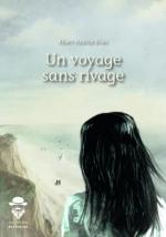 Un voyage sans rivage - Albert Maurice Drion